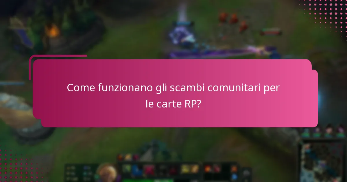 Come funzionano gli scambi comunitari per le carte RP?