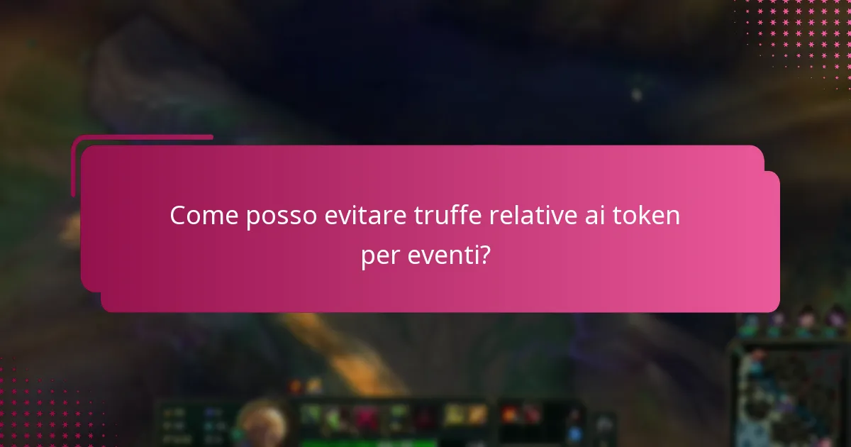 Come posso evitare truffe relative ai token per eventi?