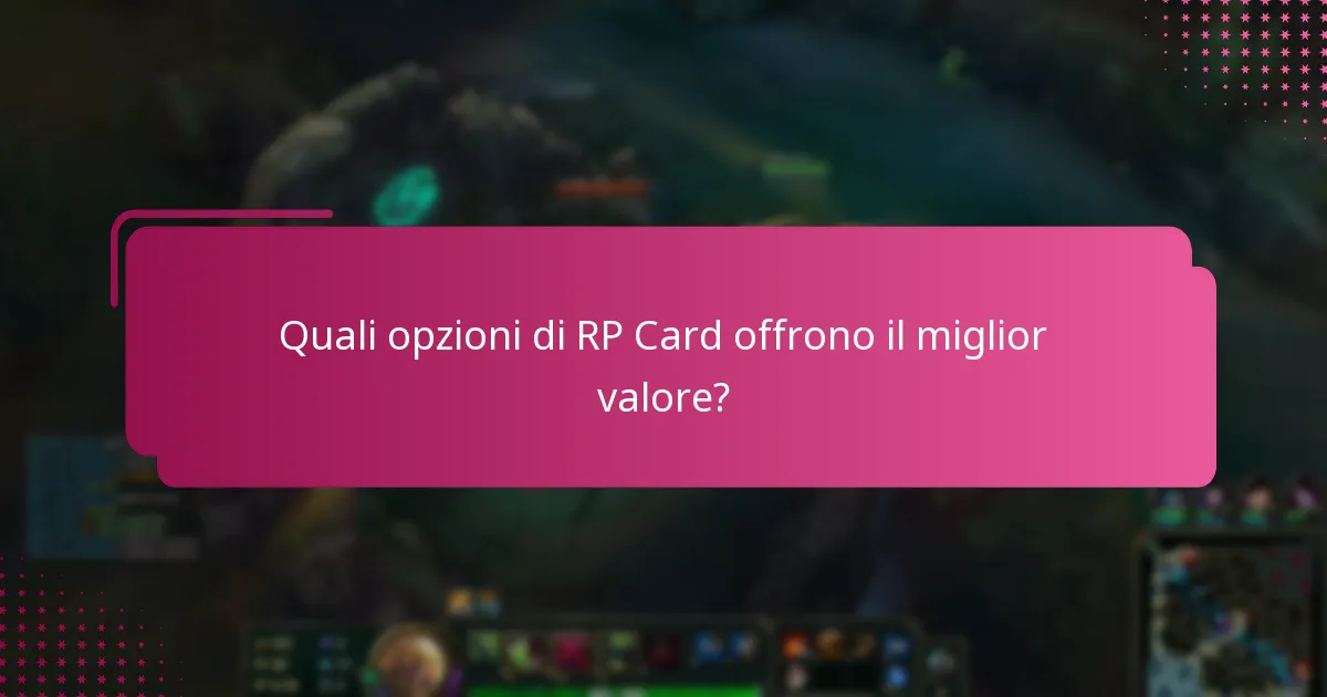 Quali opzioni di RP Card offrono il miglior valore?