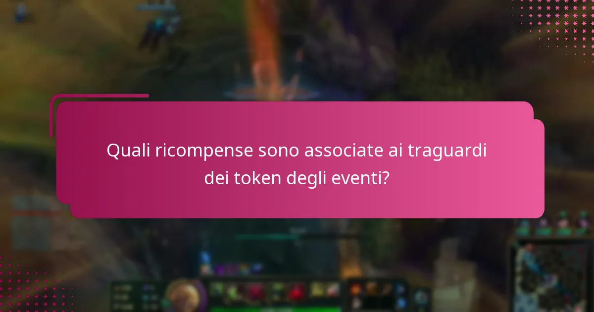 Quali ricompense sono associate ai traguardi dei token degli eventi?