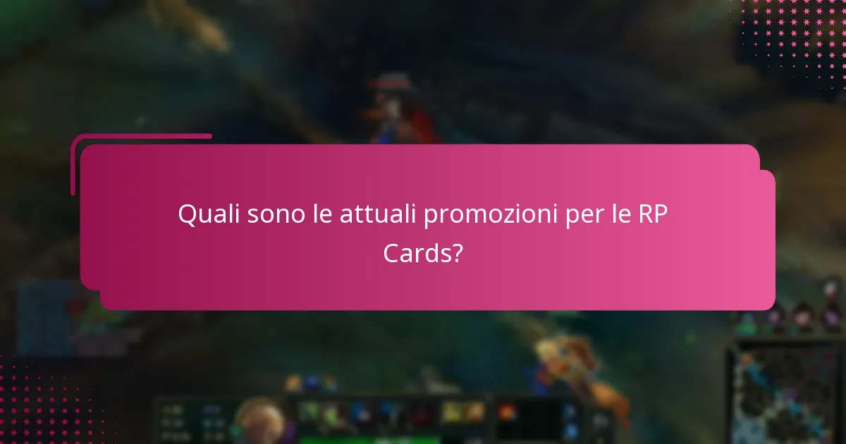 Quali sono le attuali promozioni per le RP Cards?